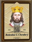 3 Boleslav I. Chrabrý